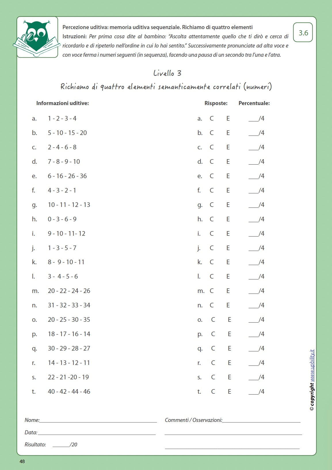 Sviluppo della percezione uditiva | MEMORIA UDITIVA SEQUENZIALE