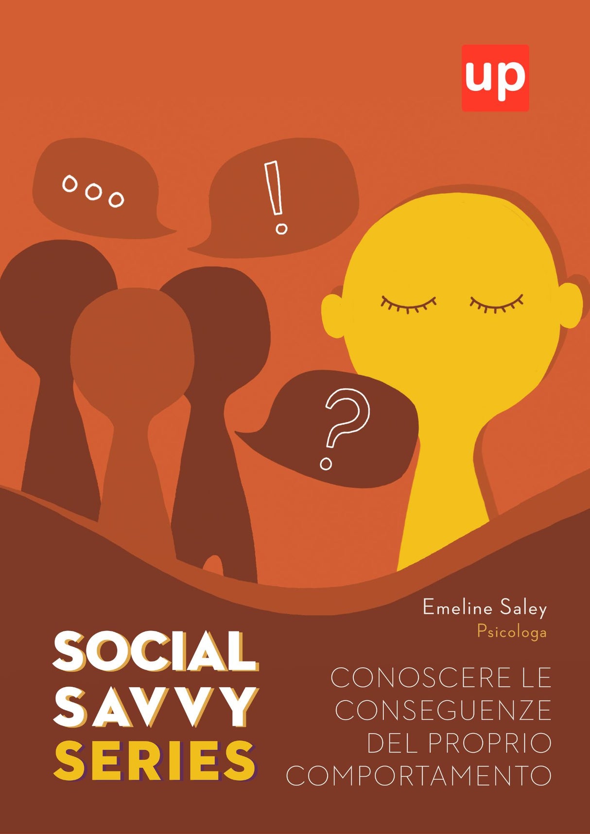 Social Savvy Series - Conoscere le conseguenze del proprio comportamento