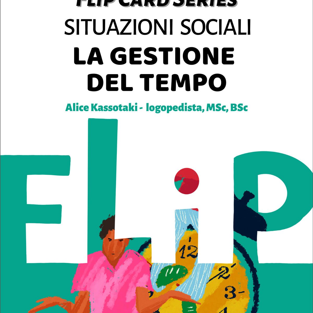 Situazioni sociali – la gestione del tempo  Flip Card Series — Pubblicazioni  Upbility