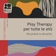 CORSΟ ONLINE | Play Therapy per tutte le età – Strumenti e tecniche