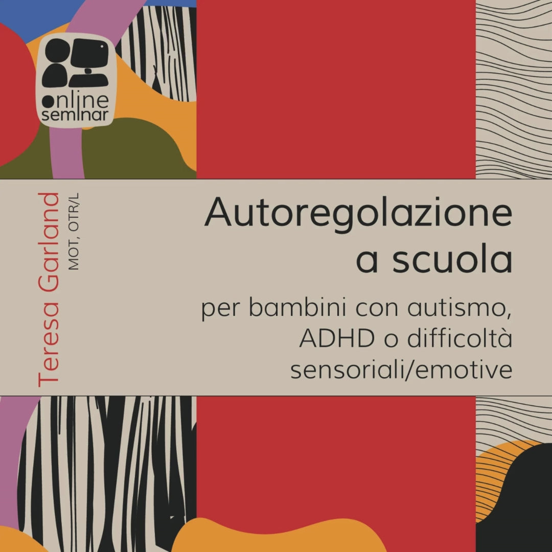 CORSΟ ONLINE | Autoregolazione a scuola per bambini con autismo, ADHD o difficoltà sensoriali/emotive