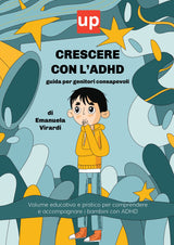 CRESCERE CON L'ADHD | Guida per genitori consapevoli