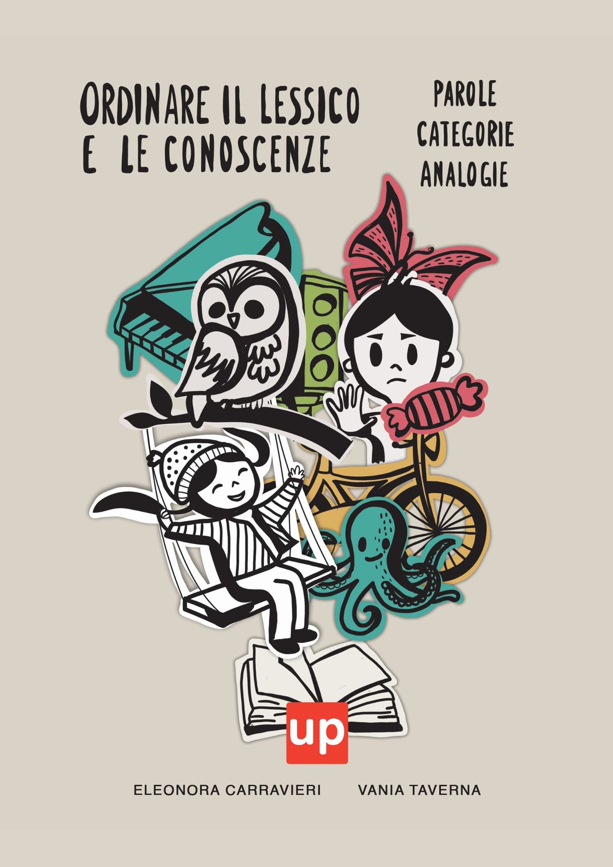 Ordinare il lessico e  le conoscenze | ASSOCIAZIONI, CLASSIFICAZIONI, ANALOGIE