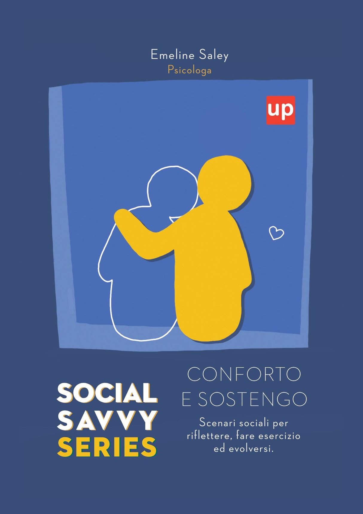 Social Savvy Series - Conforto e Sostengo