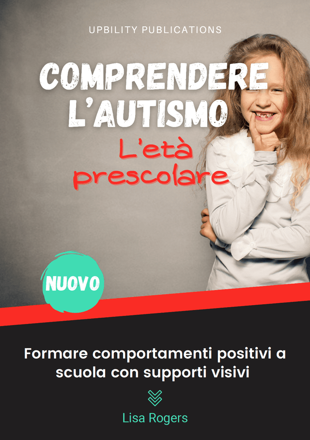 comprendere-lautismo-leta-prescolare-formare-comportamenti-positivi-a-scuola-con-supporti-visivi